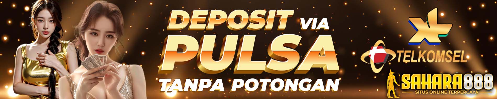 DEPOSIT PULSA TANPA POTONGAN SAHARA888
